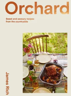 Orchard: Over 70 Sweet and Savoury Recipes from the English Countrysid^Be Home Outlet
